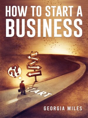 cover image of HOW TO START a BUSINESS